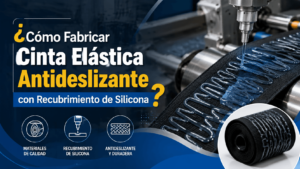 ¿Cómo fabricar cinta elástica antideslizante con recubrimiento de silicona mediante un proceso industrial de aplicación de silicona?